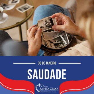 30/01 - Dia da Saudade - Santa Gema